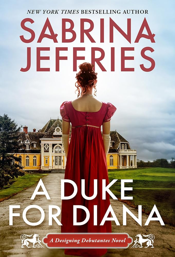 A Duke for Diana: A Witty and Entertaining Historical Regency Romance (Designing Debutantes) cover image