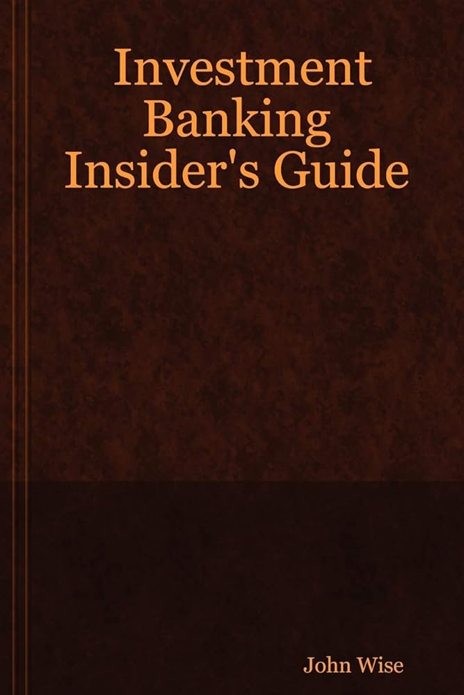 Investment Banking Insider's Guide Used Book at Skull & Books VR Cocoa Beach