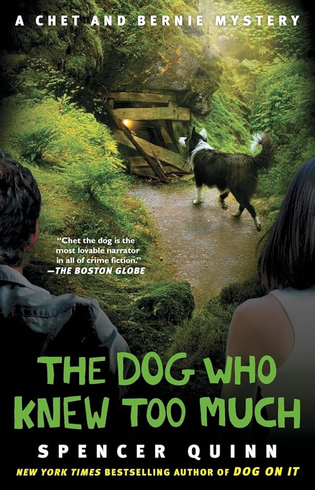 The Dog Who Knew Too Much: A Chet and Bernie Mystery (4) (The Chet and Bernie Mystery Series) Used Book at Skull & Books VR Cocoa Beach