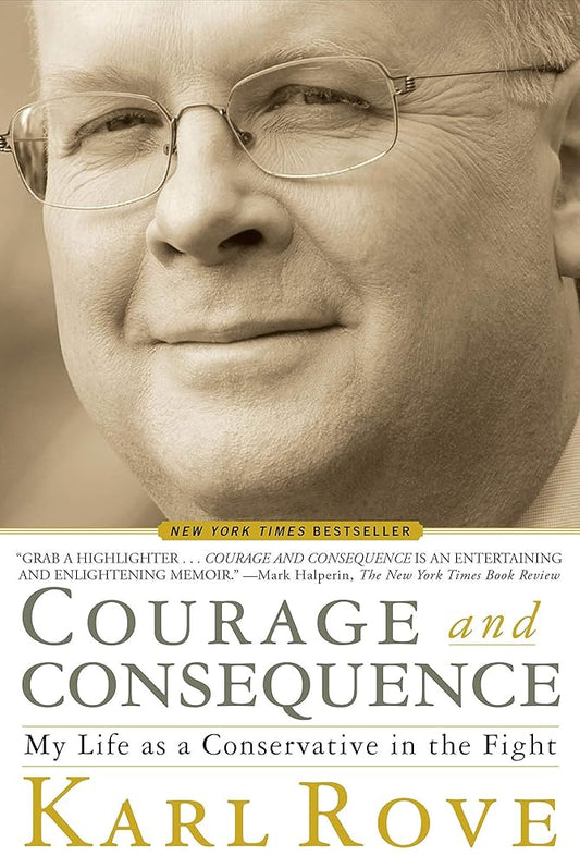 Courage and Consequence: My Life as a Conservative in the Fight Used Book at Skull & Books VR Cocoa Beach