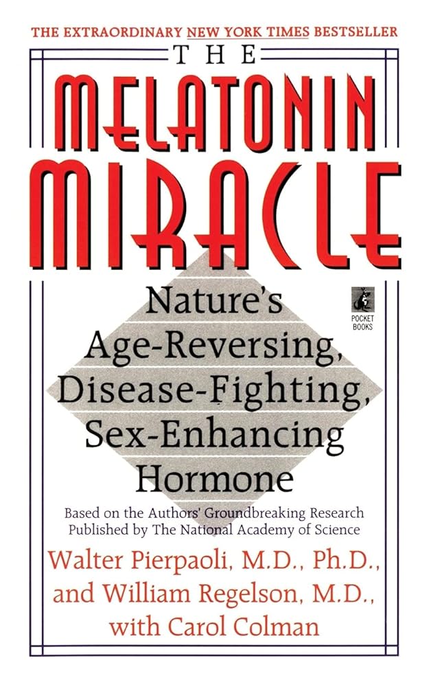 The Melatonin Miracle: Nature's Age-Reversing, Disease-Fighting, Sex-Enha cover image