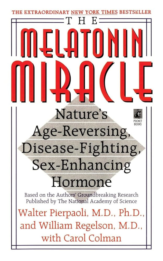 The Melatonin Miracle: Nature's Age-Reversing, Disease-Fighting, Sex-Enha cover image