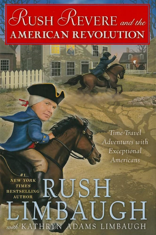Rush Revere and the American Revolution: Time-Travel Adventures With Exceptional Americans cover image