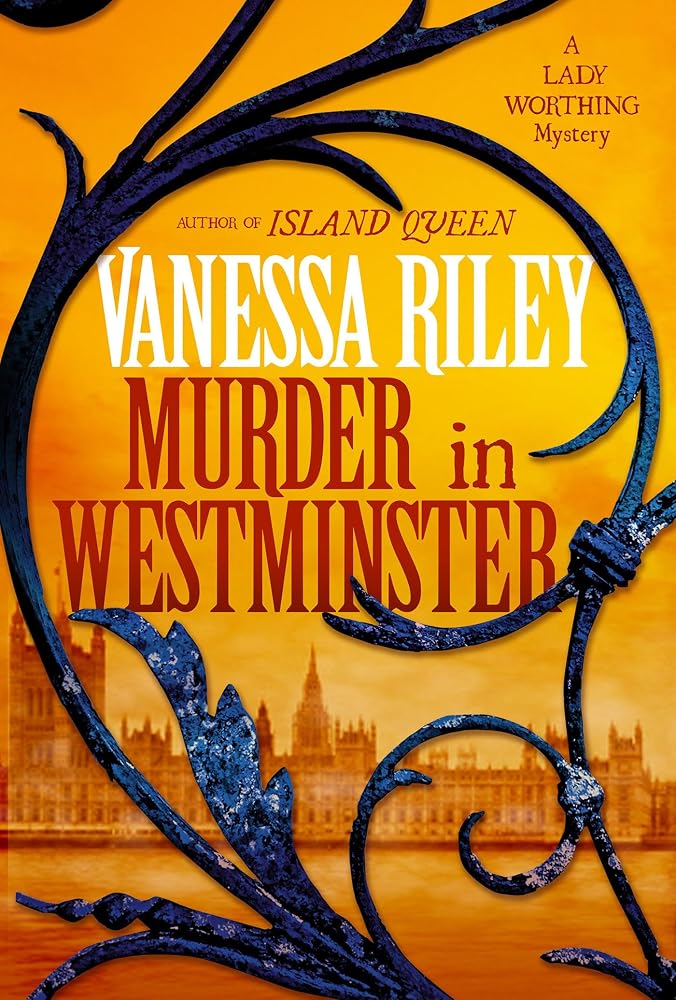 Murder in Westminster: A Riveting Regency Historical Mystery (The Lady Worthing Mysteries) cover image