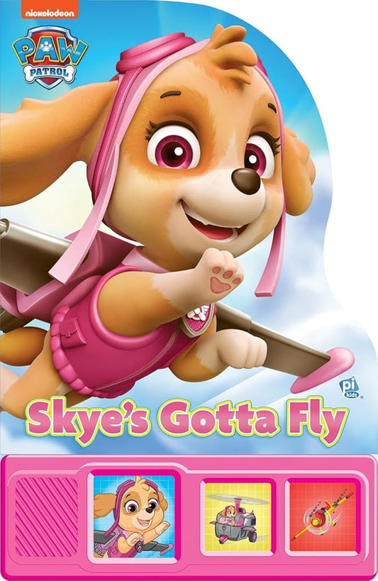 Nickelodeon Paw Patrol: Skye's Gotta Fly Sound Book cover image