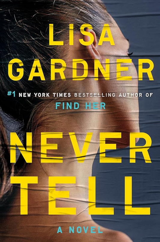 Never Tell: A Novel (Detective D. D. Warren) Used Book at Skull & Books VR Cocoa Beach