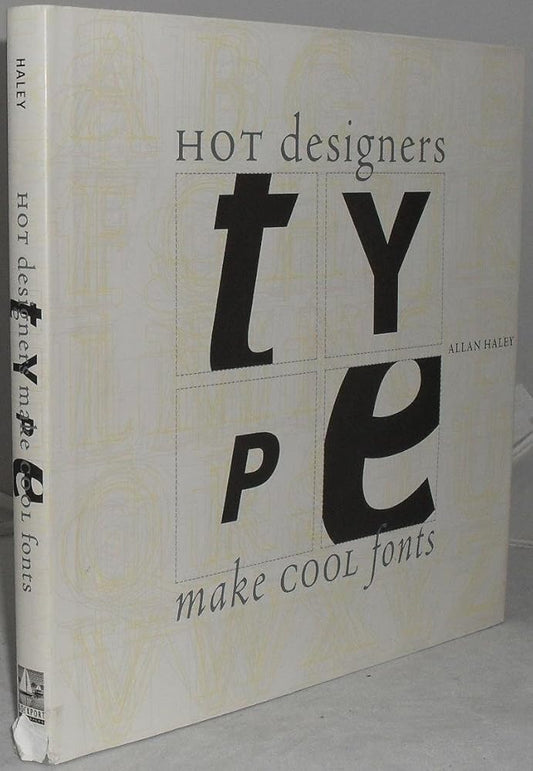 Type: Hot Designers Make Cool Fonts cover image
