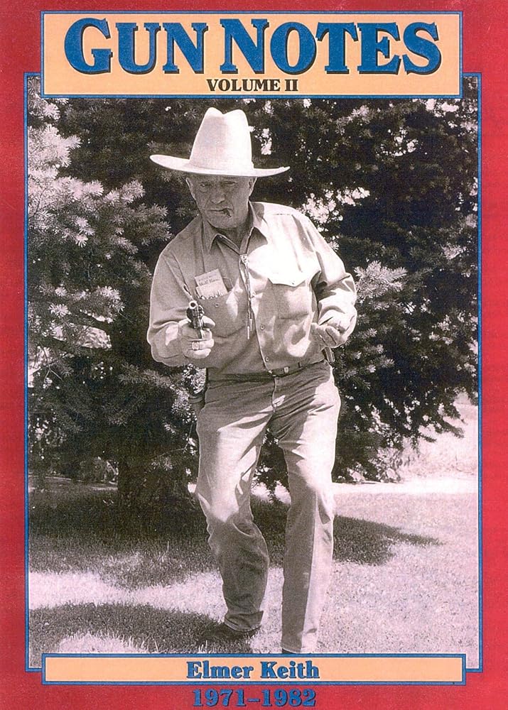 Gun Notes: Elmer Keith's Guns & Ammo Articles of the 1970's and 1980's cover image
