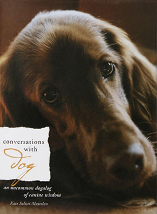 Conversations with Dog: An Uncommon Dogalog of Canine Wisdom Used Book at Skull & Books VR Cocoa Beach
