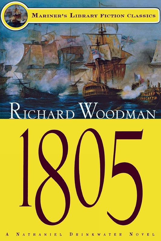 1805: A Nathaniel Drinkwater Novel (Mariners Library Fiction Classic) Used Book at Skull & Books VR Cocoa Beach