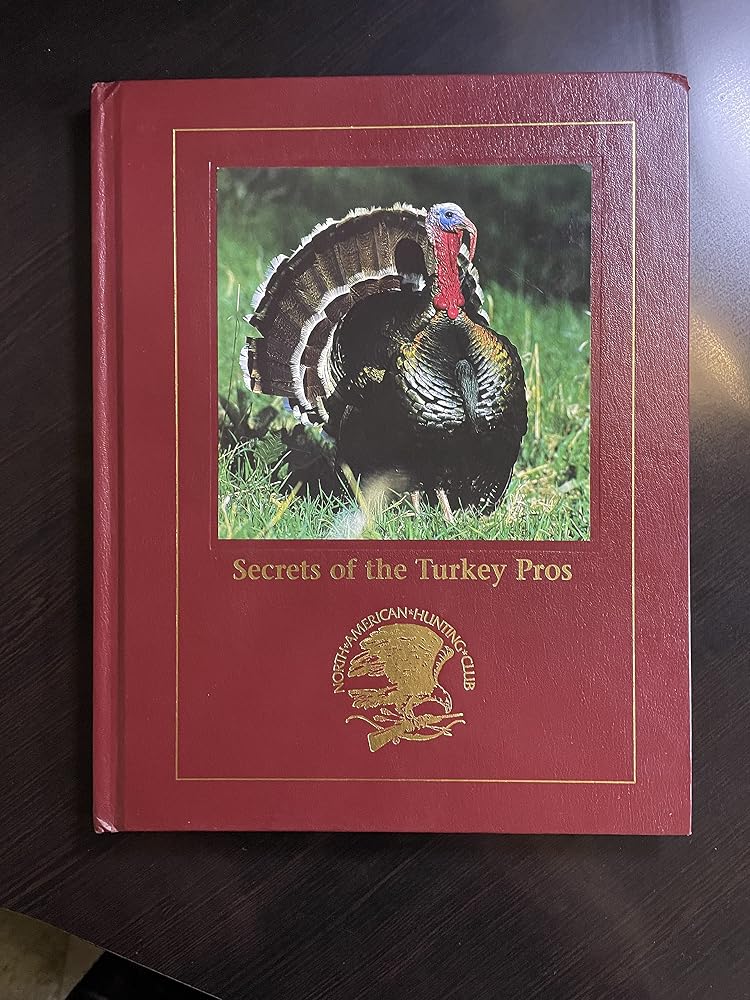 Secrets of the turkey pros (Hunting wisdom library) cover image