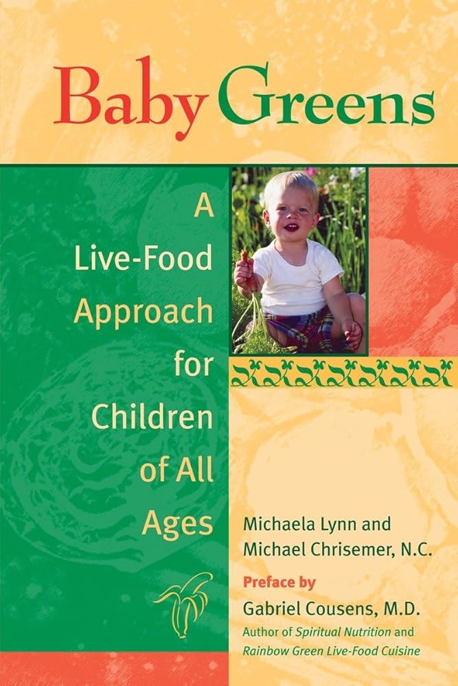 Baby Greens: A Live-Food Approach for Children of All Ages Used Book at Skull & Books VR Cocoa Beach