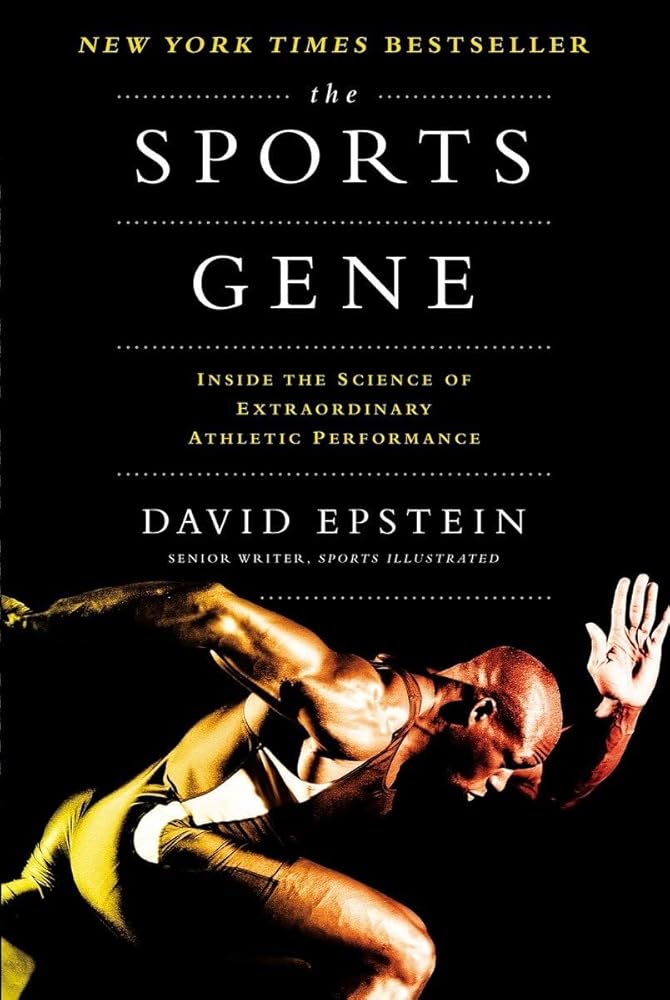 The Sports Gene: Inside the Science of Extraordinary Athletic Performance cover image