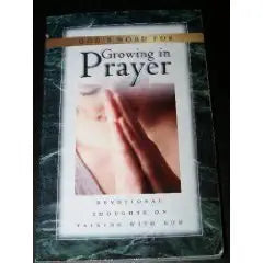 God's Word for Growing in Prayer: Devotional Thoughts on Talking With God cover image
