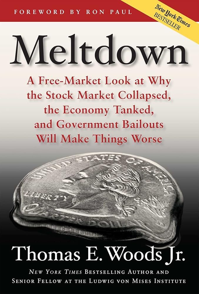 Meltdown: A Free-Market Look at Why the Stock Market Collapsed, the Economy Tanked, and Government Bailouts Will Make Things Worse Used Book at Skull & Books VR Cocoa Beach