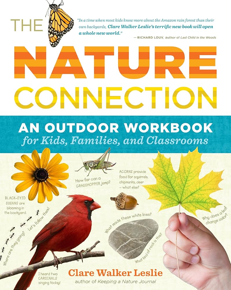 The Nature Connection: An Outdoor Workbook for Kids, Families, and Classrooms cover image