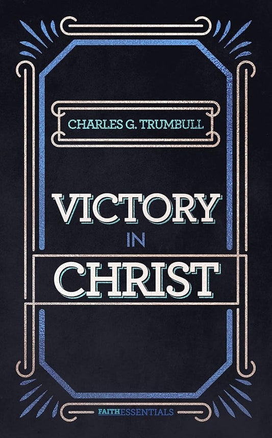 Victory in Christ (Faith Essentials) Used Book at Skull & Books VR Cocoa Beach