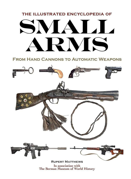 Illustrated Encyclopedia of Small Arms cover image