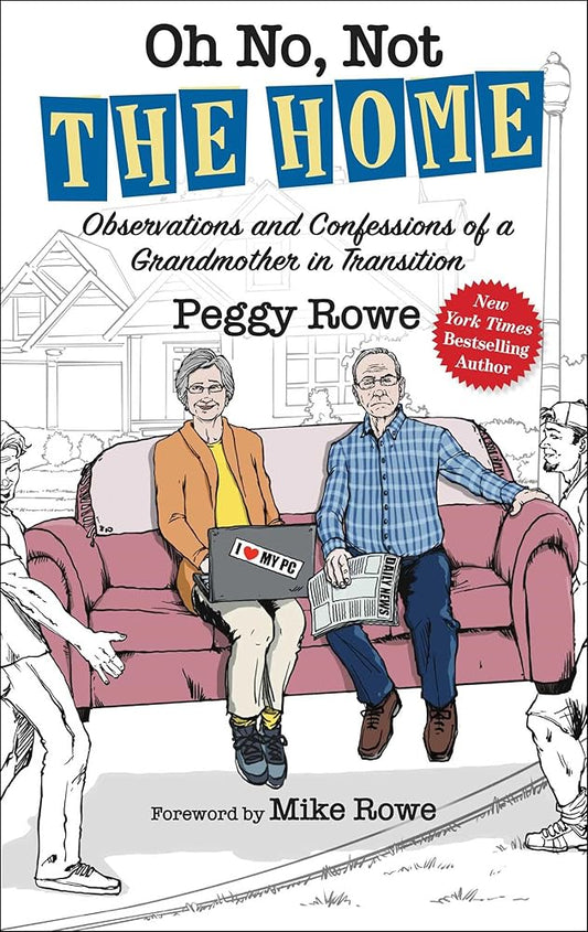 Oh No, Not "The Home": Observations and Confessions of a Grandmother in Transition Used Book at Skull & Books VR Cocoa Beach
