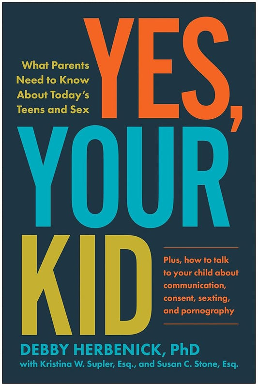 Yes, Your Kid: What Parents Need to Know About Today's Teens and Sex Used Book at Skull & Books VR Cocoa Beach