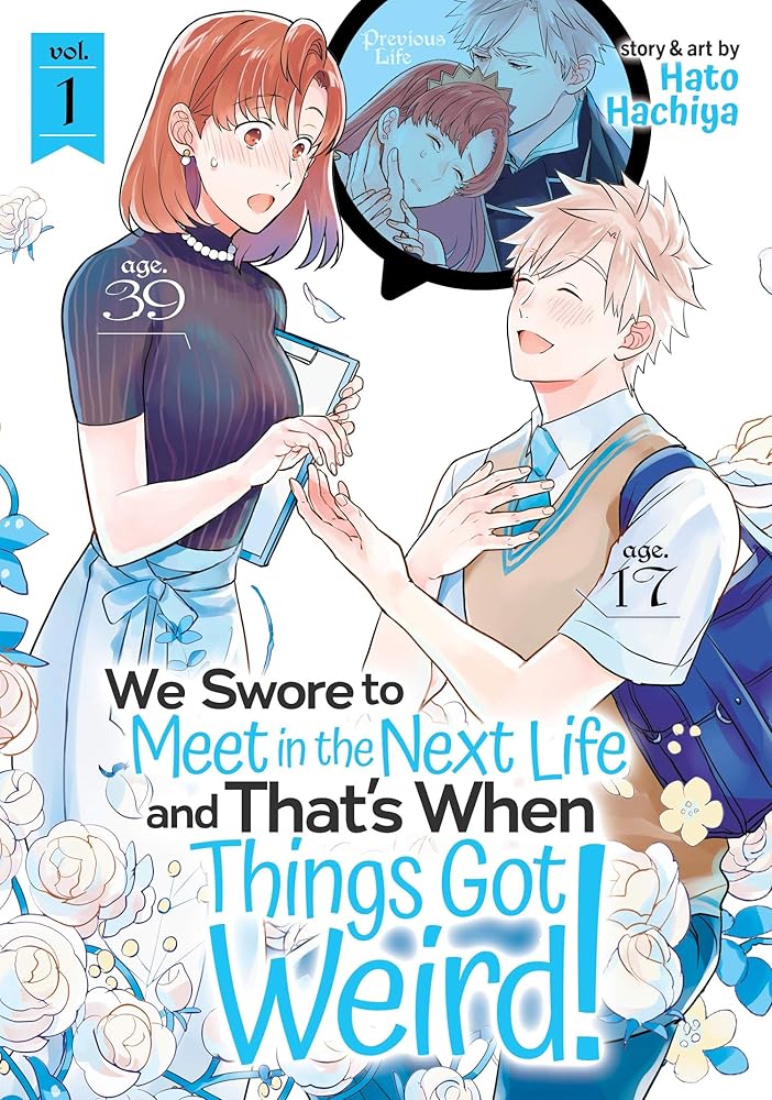 We Swore to Meet in the Next Life and That's When Things Got Weird! Vol. 1 cover image