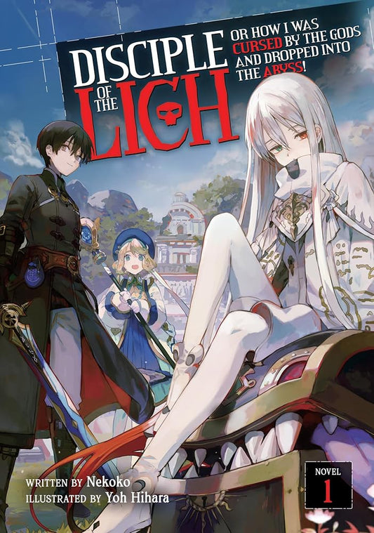 Disciple of the Lich: Or How I Was Cursed by the Gods and Dropped Into the Abyss! (Light Novel) Vol. 1 cover image
