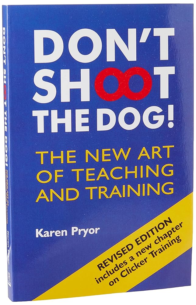 Don't Shoot the Dog! : The New Art of Teaching and Training Used Book at Skull & Books VR Cocoa Beach