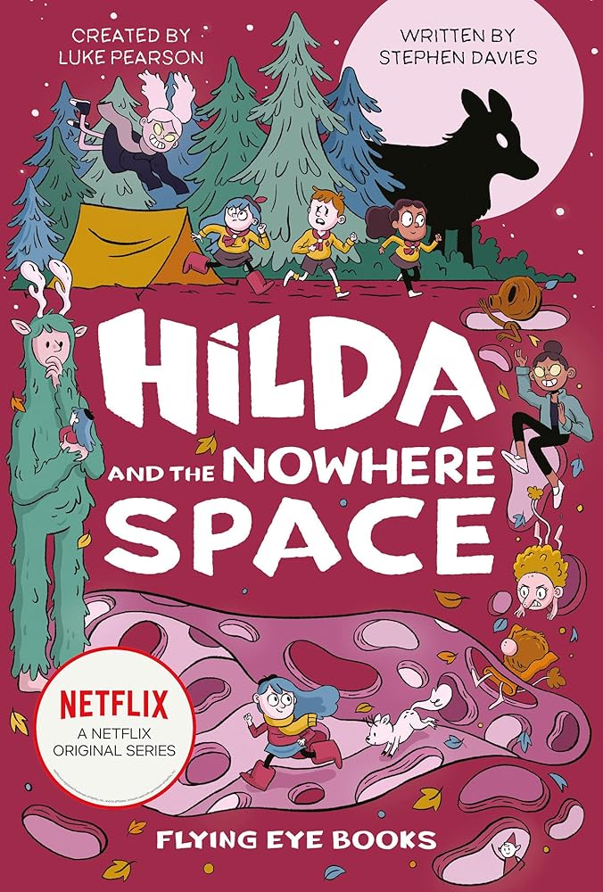Hilda and the Nowhere Space: Hilda Netflix Tie-In 3 (Hilda Tie-In) cover image