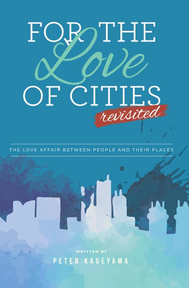 For the Love of Cities: Revisited cover image