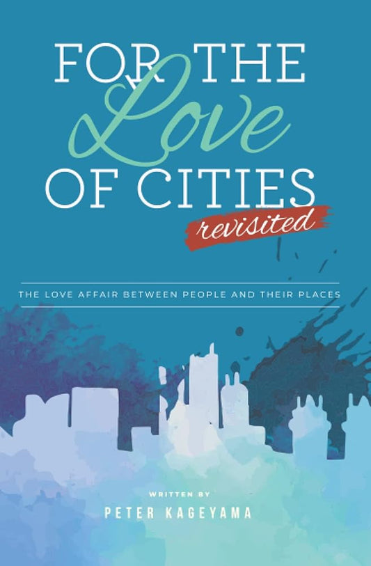 For the Love of Cities: Revisited cover image