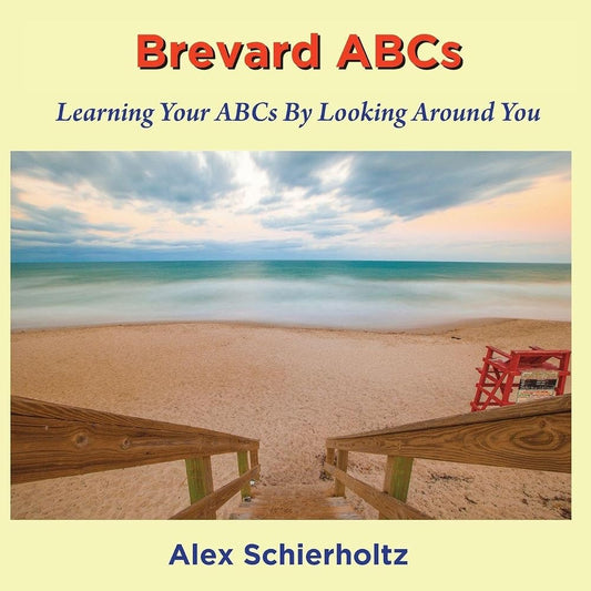 Brevard ABCs: Learning Your ABCs By Looking Around You cover image