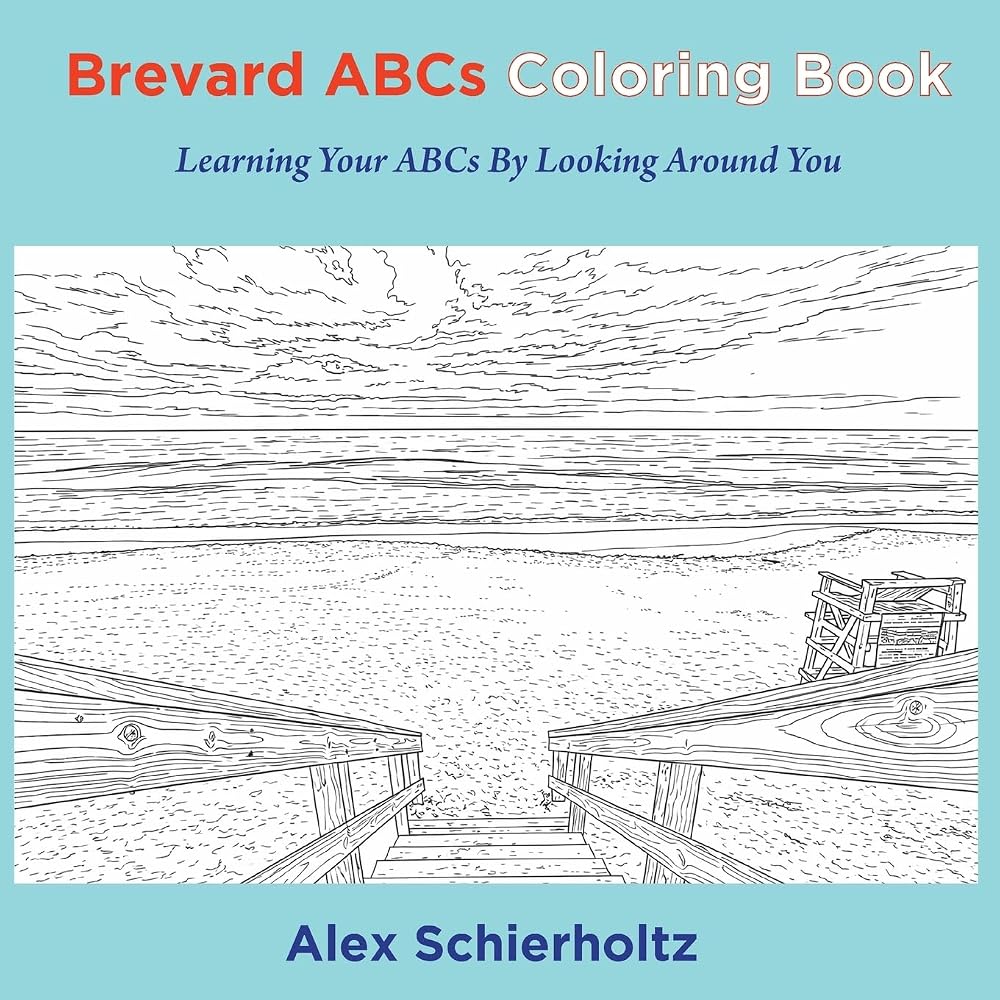 Brevard ABCs Coloring Book: Learning Your ABCs By Looking Around You: Learning Your ABCs By Looking Around You cover image