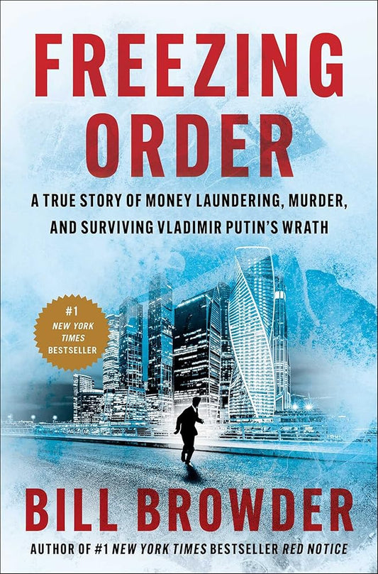 Freezing Order: A True Story of Money Laundering, Murder, and Surviving Vladimir Putin's Wrath Used Book at Skull & Books VR Cocoa Beach