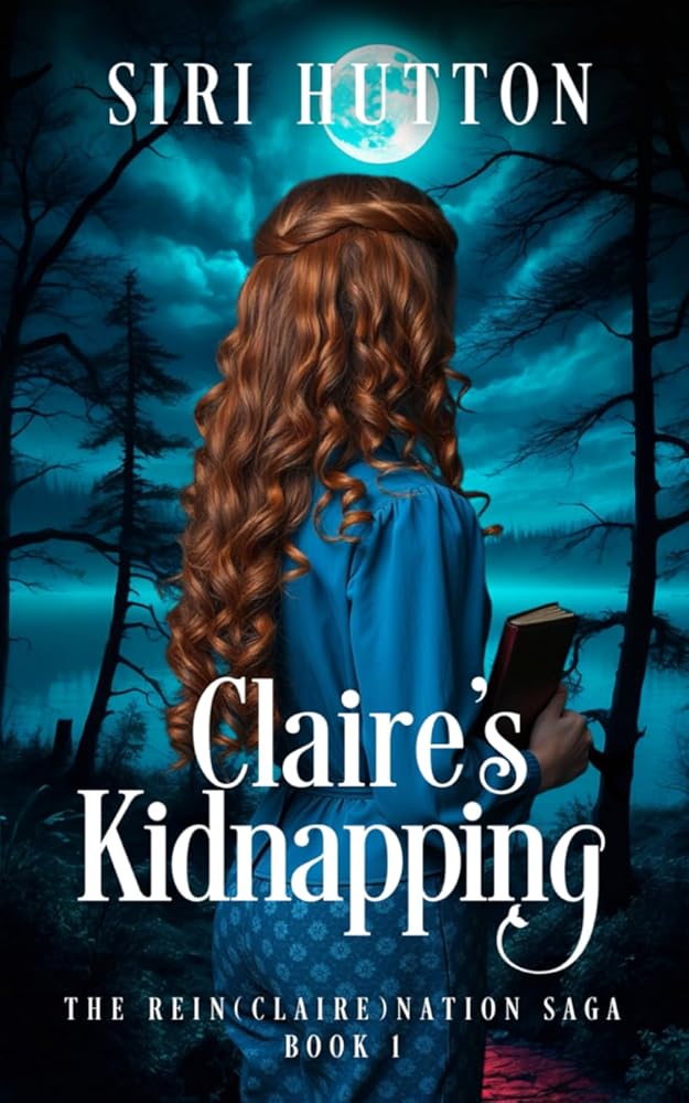 Claire's Kidnapping (The Rein(Claire)nation Saga Book 1) cover image