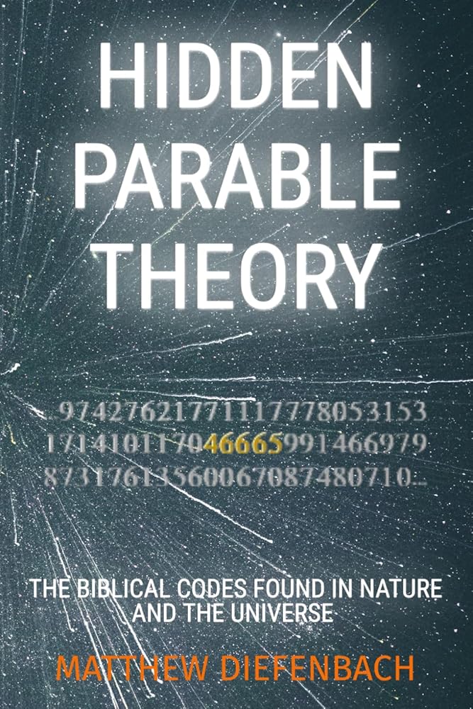 Hidden Parable Theory: The Biblical Codes Found in Nature and the Universe Used Book at Skull & Books VR Cocoa Beach