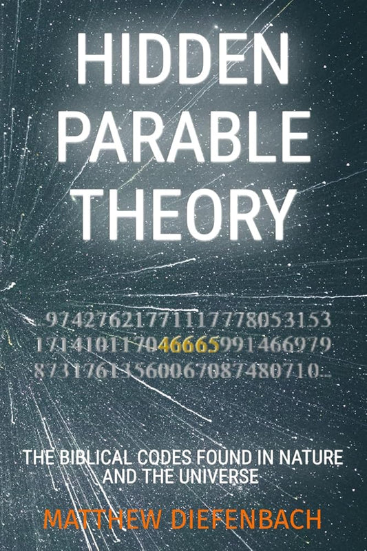 Hidden Parable Theory: The Biblical Codes Found in Nature and the Universe Used Book at Skull & Books VR Cocoa Beach