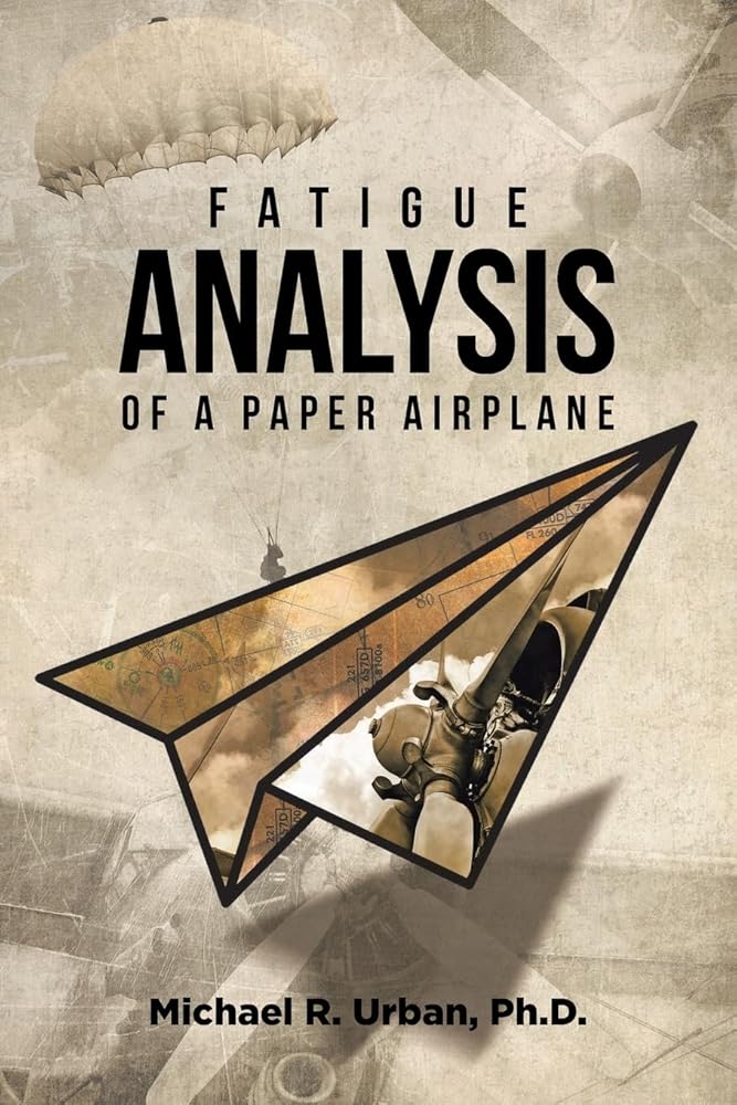 Fatigue Analysis of a Paper Airplane cover image