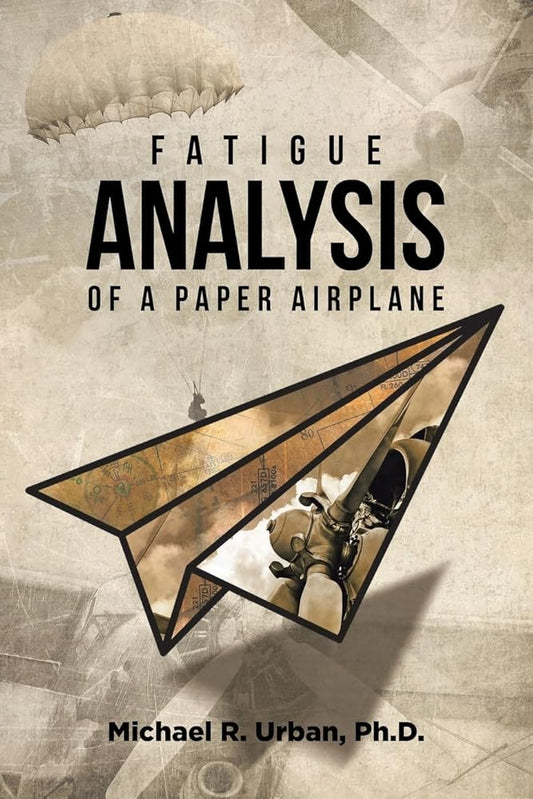 Fatigue Analysis of a Paper Airplane cover image