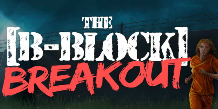 The B-Block Breakout